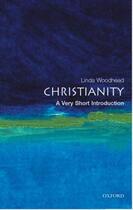 Couverture du livre « Christianity: A Very Short Introduction » de Woodhead Linda aux éditions Oup Oxford