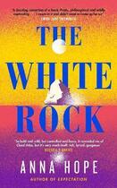 Couverture du livre « THE WHITE ROCK » de Anna Hope aux éditions Fig Tree