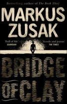 Couverture du livre « BRIDGE OF CLAY » de Markus Zusak aux éditions Black Swan