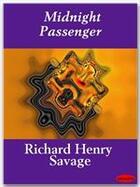 Couverture du livre « Midnight Passenger » de Richard Henry Savage aux éditions Ebookslib