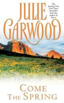 Couverture du livre « Come the Spring » de Julie Garwood aux éditions Atria Books