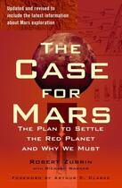 Couverture du livre « Case for Mars » de Robert Zubrin aux éditions Free Press
