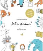 Couverture du livre « Let's draw ! illustration school kit » de Umoto aux éditions Quarry