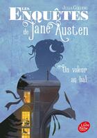 Couverture du livre « Les enquêtes de Jane Austen Tome 2 : Un voleur au bal » de Julia Golding aux éditions Le Livre De Poche Jeunesse