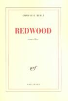 Couverture du livre « Redwood » de Emmanuel Merle aux éditions Gallimard