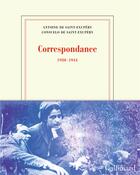 Couverture du livre « Correspondance (1931-1944) » de Antoine De Saint-Exupery aux éditions Gallimard