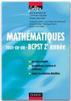 Couverture du livre « Mathématiques tout-en-un ; BCPST 2ème année » de Andre Warusfel et Christian Gautier aux éditions Dunod