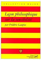Couverture du livre « Leçon philosophique sur la sensibilité » de Frederic Laupies aux éditions Belin Education