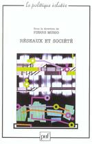 Couverture du livre « Réseaux et société » de Pierre Musso aux éditions Puf