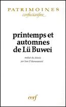 Couverture du livre « Printemps et automnes de lu buwei » de Lu Buwei aux éditions Cerf