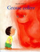 Couverture du livre « Grosse colère » de Mireille D Allance aux éditions Ecole Des Loisirs