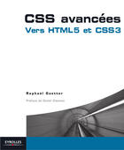 Couverture du livre « CSS avancées ; vers HTML 5 et CSS 3 » de Raphael Goetter aux éditions Eyrolles