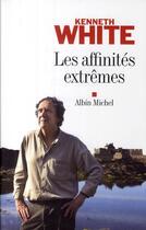 Couverture du livre « Les affinités extrêmes » de White-K aux éditions Albin Michel