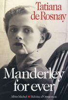 Couverture du livre « Manderley for ever » de Tatiana De Rosnay aux éditions Albin Michel