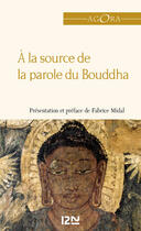 Couverture du livre « À la source de la parole du Bouddha » de Anonyme aux éditions 12-21