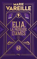 Couverture du livre « Elia, la passeuse d'âmes - tome 1 » de Marie Vareille aux éditions Pocket Jeunesse