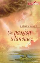 Couverture du livre « Une passion irlandaise » de Brenda Joyce aux éditions Harlequin