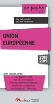 Couverture du livre « Union européenne (édition 2018/2019) » de Jean-Claude Zarka aux éditions Gualino