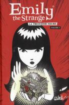 Couverture du livre « Emily the strange t.3 ; la treizième heure » de Rob Reger et Buzz Parker et Derek Fridolfs aux éditions Soleil