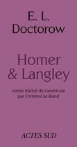 Couverture du livre « Homer & Langley » de Edgar Lawrence Doctorow aux éditions Ditions Actes Sud