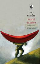 Couverture du livre « Journal de galère » de Imre Kertesz aux éditions Actes Sud