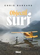 Couverture du livre « Objectif surf » de Chris Burkard aux éditions Glenat