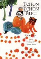 Couverture du livre « Tchon tchon bleu » de Ghislaine Herbera et Pini Carpi aux éditions Memo