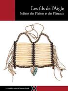 Couverture du livre « Les fils de l'aigle ; Indiens des plaines et des plateaux » de  aux éditions Illustria