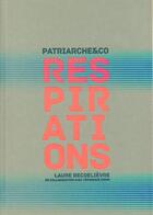 Couverture du livre « Respirations ; patriarche and co » de Veronique Siron et Laure Becdelievre aux éditions Archibooks
