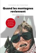 Couverture du livre « Quand les montagnes reviennent » de Christine Colombel aux éditions Editions Du Mont-blanc