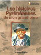 Couverture du livre « Les histoires pyrénéennes de mon grand-père » de Pierre-Jean Brassac aux éditions Cpe Editions