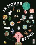 Couverture du livre « Le monde et moi. une histoire infografique » de Trius/Casals aux éditions Saltimbanque