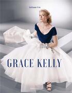 Couverture du livre « Grace Kelly » de Guillaume Evin aux éditions Casa