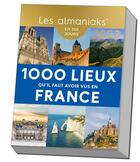 Couverture du livre « Les 1000 lieux qu'il faut avoir vus en France (édition 2023) » de  aux éditions Editions 365