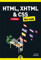 Couverture du livre « HTML, XHTML et CSS pour les nuls (5e édition) » de Ed Tittel et Jeff Noble aux éditions First Interactive