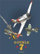 Couverture du livre « Double 7 » de Yann et Andre Julliard aux éditions Dargaud