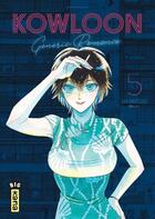 Couverture du livre « Kowloon generic romance Tome 5 » de Jun Mayuzuki aux éditions Kana