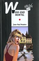 Couverture du livre « Week-end mortel » de Jean-Paul Noriene aux éditions Rageot