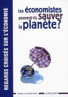 Couverture du livre « Les économistes peuvent-ils sauver la planète ? » de  aux éditions La Decouverte