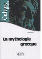 Couverture du livre « La mythologie grecque » de Spicher aux éditions Ellipses