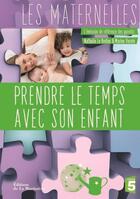 Couverture du livre « Prendre son temps avec son enfant » de Nathalie Le Breton et Marine Vernin aux éditions La Martiniere