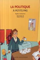 Couverture du livre « La politique à petits pas » de Lamoureux/Perret aux éditions Actes Sud