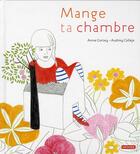 Couverture du livre « Mange ta chambre » de Anne Cortey et Audrey Calleja aux éditions Autrement