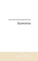 Couverture du livre « Esperanza » de Gonzalez Bonnieu aux éditions Le Manuscrit