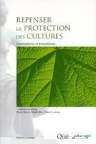 Couverture du livre « Repenser la protection des cultures ; innovations et transitions » de Pierre Ricci et Sibylle Bui et Claire Lamine aux éditions Quae