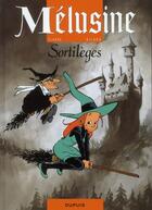 Couverture du livre « Mélusine Tome 1 : sortilèges » de Francois Gilson et Clarke aux éditions Dupuis