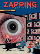 Couverture du livre « Zapping génération Tome 5 ; trop voyant ! » de Serge Ernst et Noblet aux éditions Dupuis