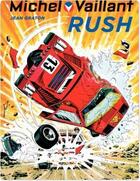 Couverture du livre « Michel Vaillant Tome 22 : rush » de Jean Graton aux éditions Dupuis