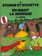 Couverture du livre « Sylvain et Sylvette T.16 ; en avant la musique » de Jean-Louis Pesch aux éditions Lombard