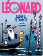 Couverture du livre « Léonard Tome 36 : le génie se gondole » de Bob De Groot et Turk aux éditions Lombard